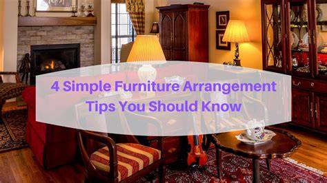 Home Interior Design Furniture Arrangement Tips